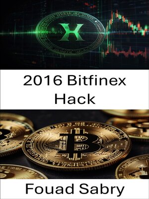 cover image of 2016 Bitfinex Hack
